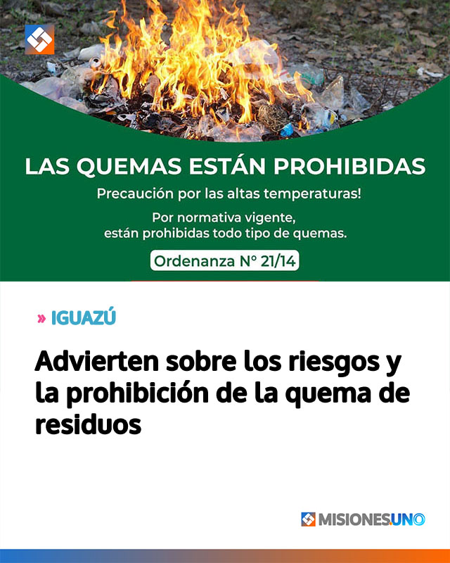 Advierten sobre los riesgos y la prohibición de la quema de residuos
