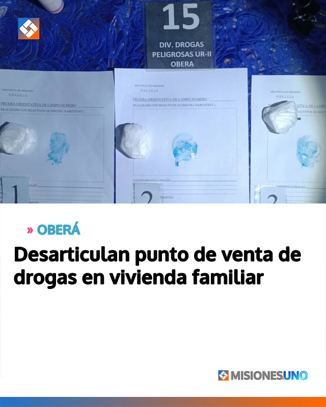 OBERÁ: Desarticulan punto de venta de drogas en vivienda familiar