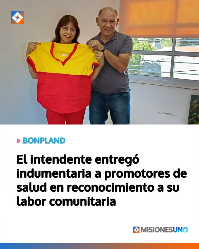 BONPLAND: El intendente entregó indumentaria a promotores de salud en reconocimiento a su labor comunitaria