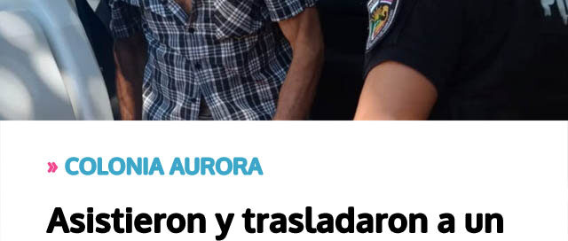 Asistieron y trasladaron a un hombre desorientado