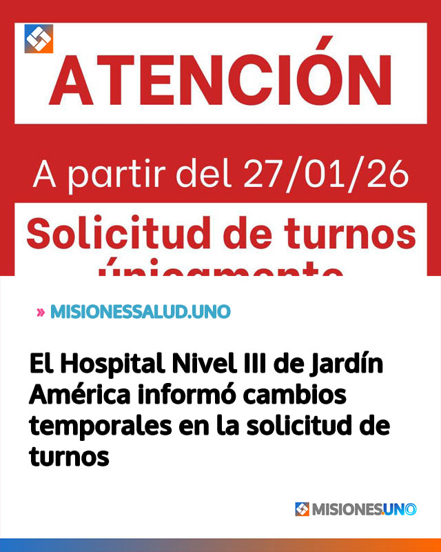 El Hospital Nivel III de Jardín América informó cambios temporales en la solicitud de turnos