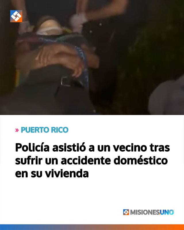 Policía asistió a un vecino tras sufrir un accidente doméstico en su vivienda