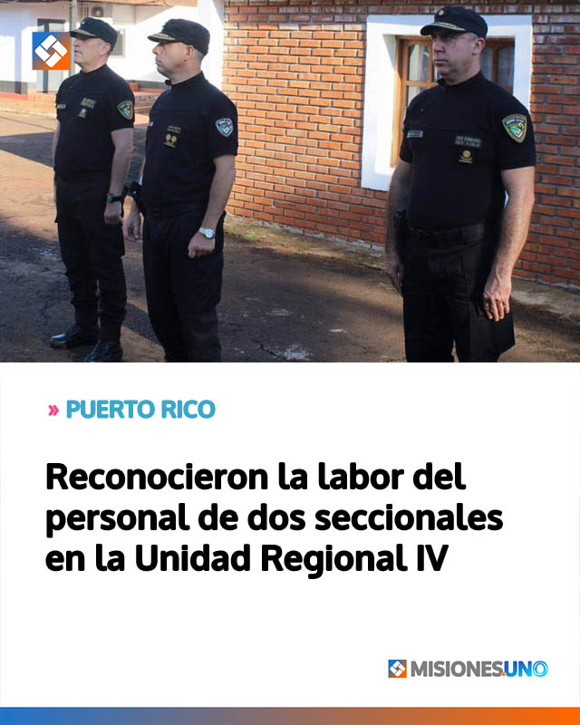 Reconocieron la labor del personal de dos seccionales en la Unidad Regional IV