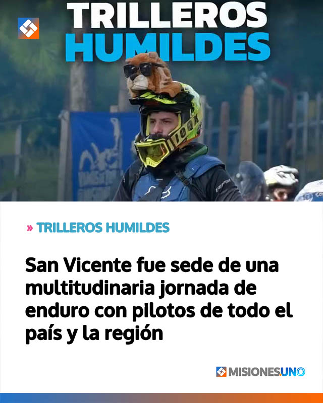 San Vicente fue sede de una multitudinaria jornada de enduro con pilotos de todo el país y la región